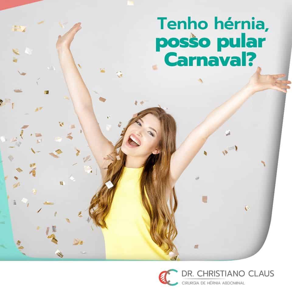 Tenho hérnia posso pular carnaval? – Dr. Christiano Claus
